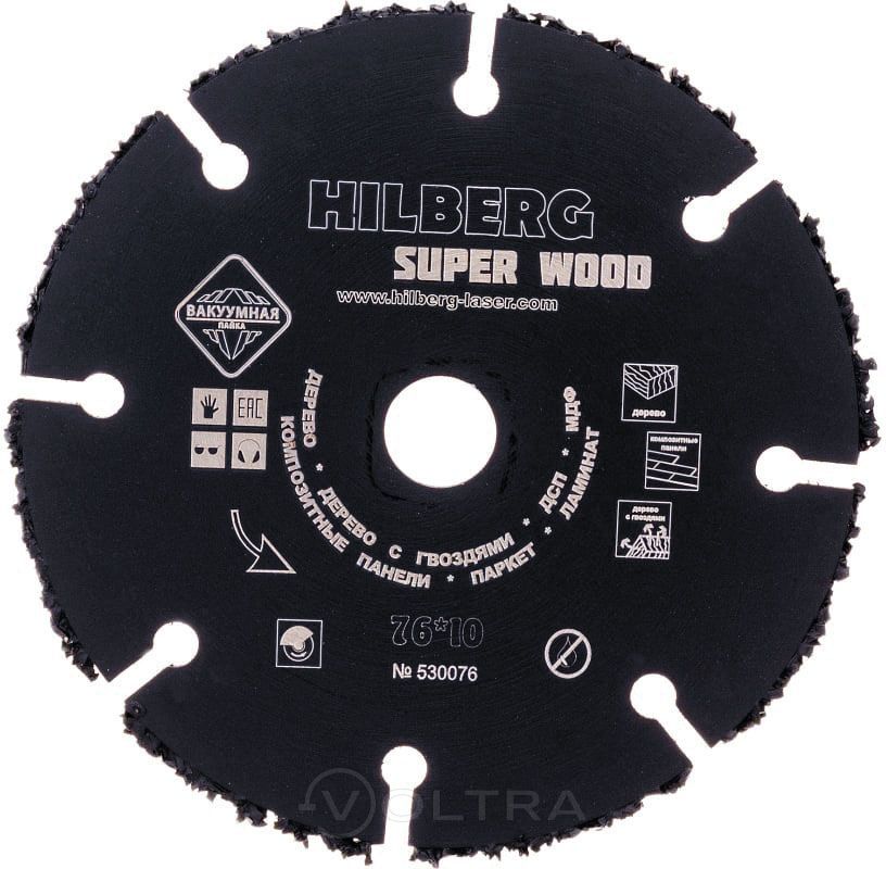Диск карбид вольфрамовый отрезной Super Wood для Мини УШМ 76x10мм Hilberg 530076